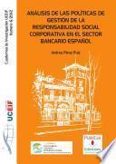 libro Análisis De Las Políticas De Gestión De La Responsabilidad Social Corporativa En El Sector Bancario Español