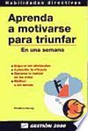 libro Aprenda A Motivarse Para Triunfar