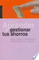 libro Aprender A Gestionar Tus Ahorros