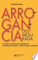 libro Arrogancia Desmesurada