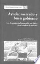 libro Ayuda, Mercado Y Buen Gobierno