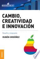 libro Cambio, Creatividad E Innovación