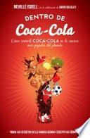 libro Dentro De Coca Cola : Cómo Convertí Coca Cola En La Marca Más Popular Del Planeta