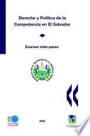 libro Derecho Y Política De La Competencia En El Salvador Examen Inter Pares