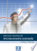 libro Ejercicios Resueltos De Microeconomía Avanzada