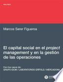 libro El Capital Social En El Project Management Y En La Gestión De Las Operaciones : A La Eficiencia Por La Generación De Confianza