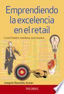 libro Emprendiendo La Excelencia En El Retail