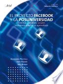 libro Facebook. El Proyecto Facebook Y La Posuniversidad
