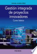 libro Gestión Integrada De Proyectos Innovadores