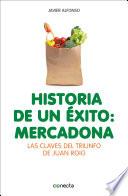 libro Historia De Un éxito: Mercadona