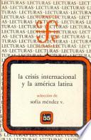 libro La Crisis Internacional Y La América Latina