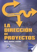 libro La Dirección De Proyectos