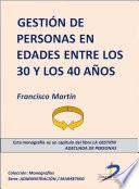 libro La Gestión De Personas En Edades Entre Los 30 Y 40 Años