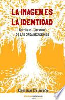 libro La Imagen Es La Identidad