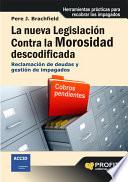 libro La Nueva LegislaciÓn Contra La Morosidad Descodificada