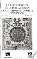 libro La Participación De La Población En La Actividad Económica En México