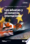 libro Las Aduanas Y El Comercio Internacional