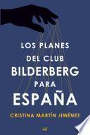 libro Los Planes Del Club Bilderberg Para España