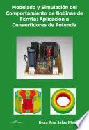 libro Modelado Y Simulación Del Comportamiento De Bobinas De Ferrita: Aplicación A Convertidores De Potencia.