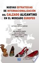 libro Nuevas Estrategias De Internacionalización Del Calzado Alicantino En El Mercado Europeo