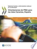 libro Orientaciones De Pisa Para Las Islas Canarias, España Sistemas Fuertes Y Reformadores Exitosos En La Educación