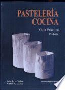 libro Pastelería Y Cocina Guía Práctica 5a Edi.