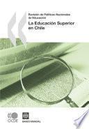 libro Revisión De Políticas Nacionales De Educación La Educación Superior En Chile