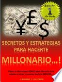 libro Secretos Y Estrategias Para Hacerte Millonario