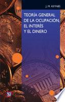 libro Teoría General De La Ocupación, El Interés Y El Dinero