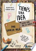 libro Tienes Una Idea (pero Aún No Lo Sabes)