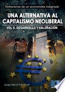 libro Una Alternativa Al Capitalismo Neoliberal. Volumen Ii. Desarrollo Y Valoración