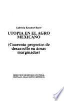 libro Utopía En El Agro Mexicano