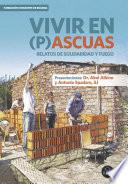 libro Vivir En (p)ascuas. Relatos De Solidaridad Y Fuego