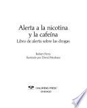 libro Alerta A La Nicotina Y La Cafeína