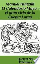 libro Calendario Maya : El Gran Ciclo De La Cuenta Larga