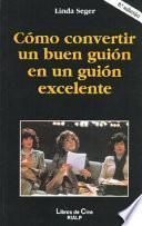 libro Cómo Convertir Un Buen Guión En Un Guión Excelente