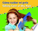 libro Como Cuidar Mi Pelo/taking Care Of My Hair