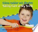 libro Como Cuidar Mis Dientes/taking Care Of My Teeth