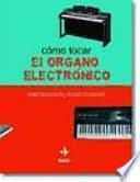 libro Cómo Tocar El órgano Electrónico