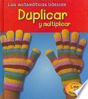 libro Duplicar Y Multiplica R/ Doubling And Multiplying
