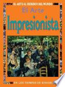libro El Arte Impresionista/ At The Time Of Renoir And The Impressionists