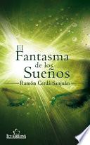 libro El Fantasma De Los Sueños