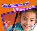 libro El Hilo Dental Para Los Dientes/ Flossing Teeth