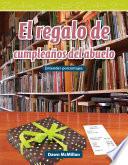 libro El Regalo De Cumpleaños Del Abuelo (grandpa S Birthday Present) (spanish Version)