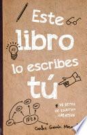 libro Este Libro Lo Escribes Tú (ebook Interactivo)