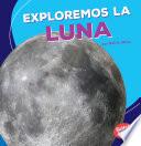 libro Exploremos La Luna/ Let S Explore The Moon