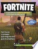 libro Fortnite. La Guía Definitiva De Battle Royale Y Otros Juegos De Supervivencia