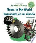 libro Gears In My World/engranajes En Mi Mundo