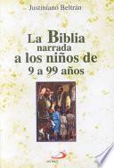 libro La Biblia Narrada A Los NiÑos De 9 A 99 AÑos