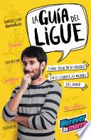 libro La Guía Del Ligue (werevertumorro)